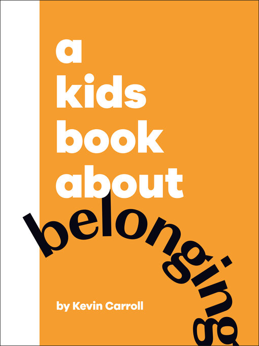 Title details for A Kids Book About Belonging by Kevin Carroll - Wait list